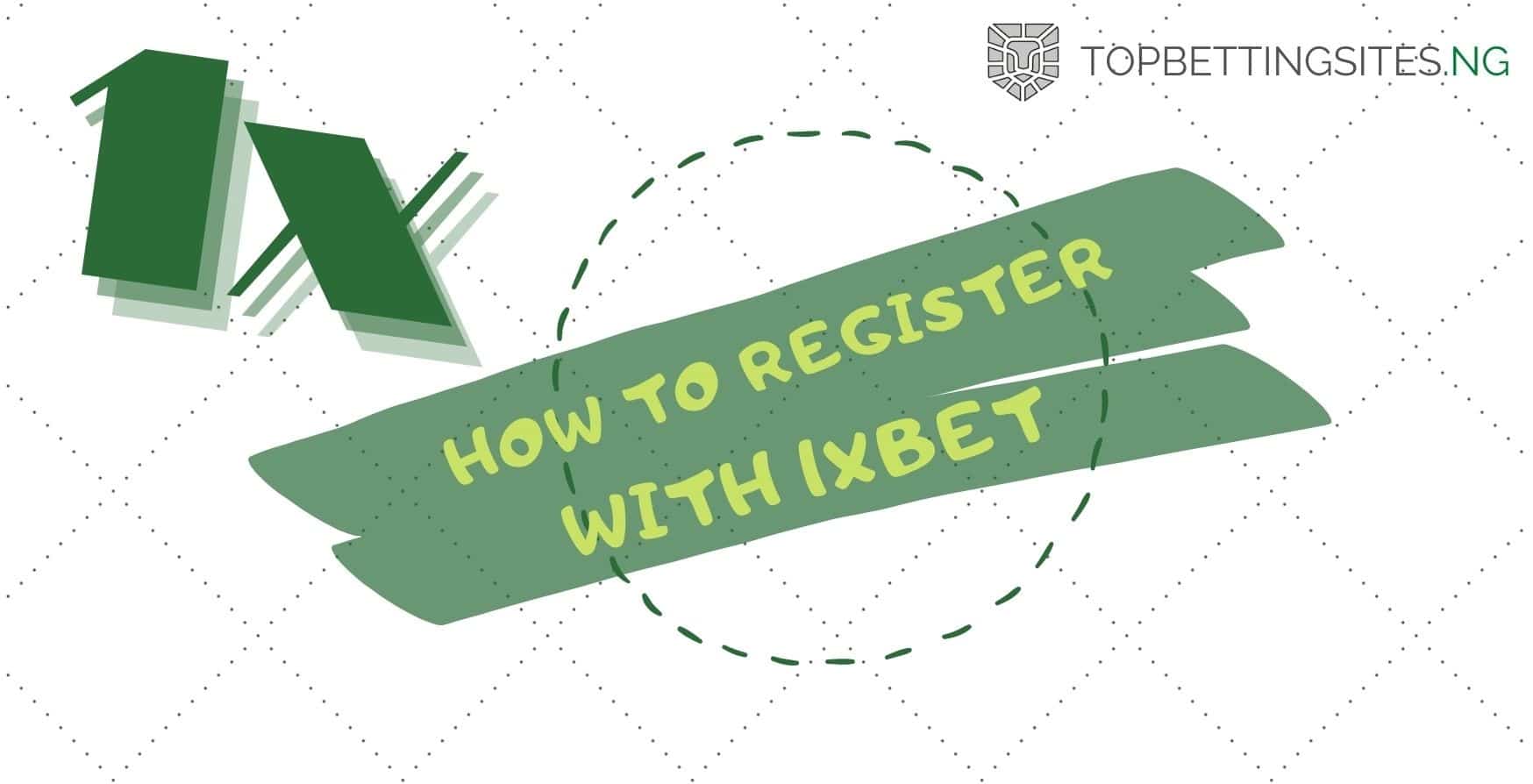 How to Register with 1xBet Nigeria?
