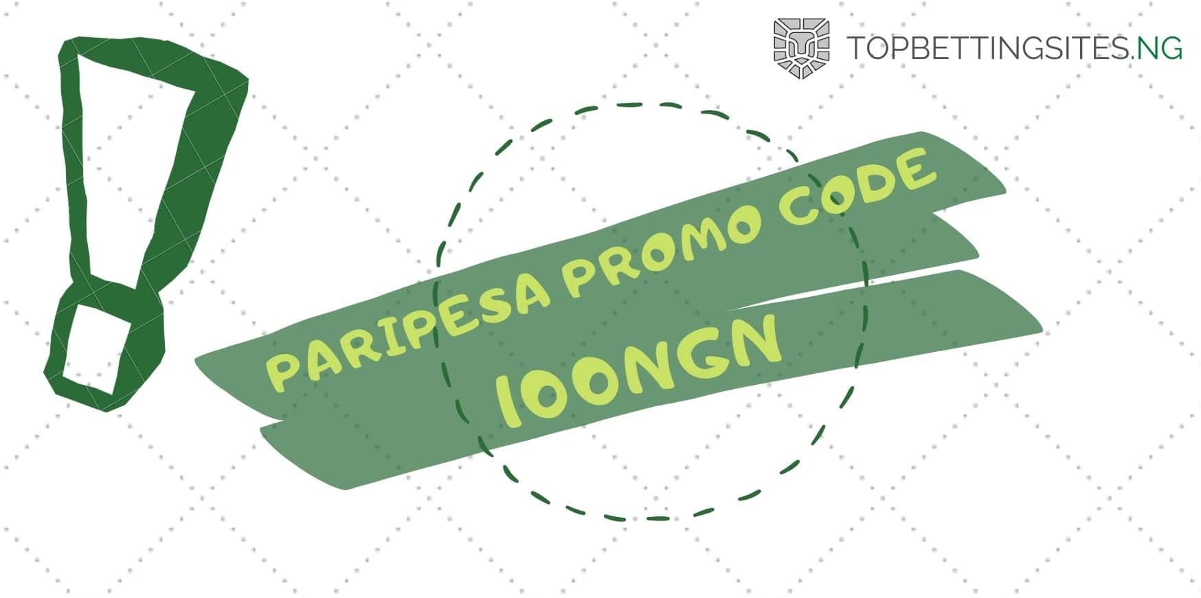 Promo Code for Paripesa – 100NGN