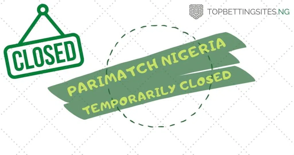 parimatch nigeria closed