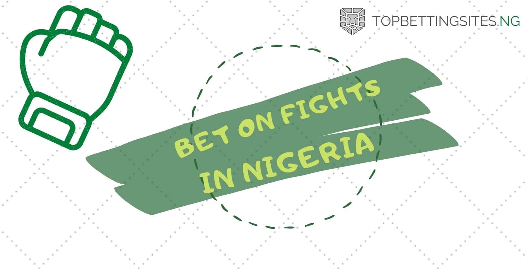 Bet on Fights in Nigeria