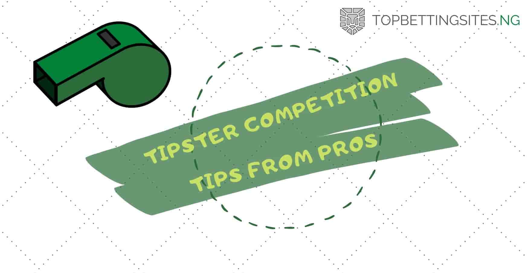 Winning a Tipster Competition: Tips from the Pros