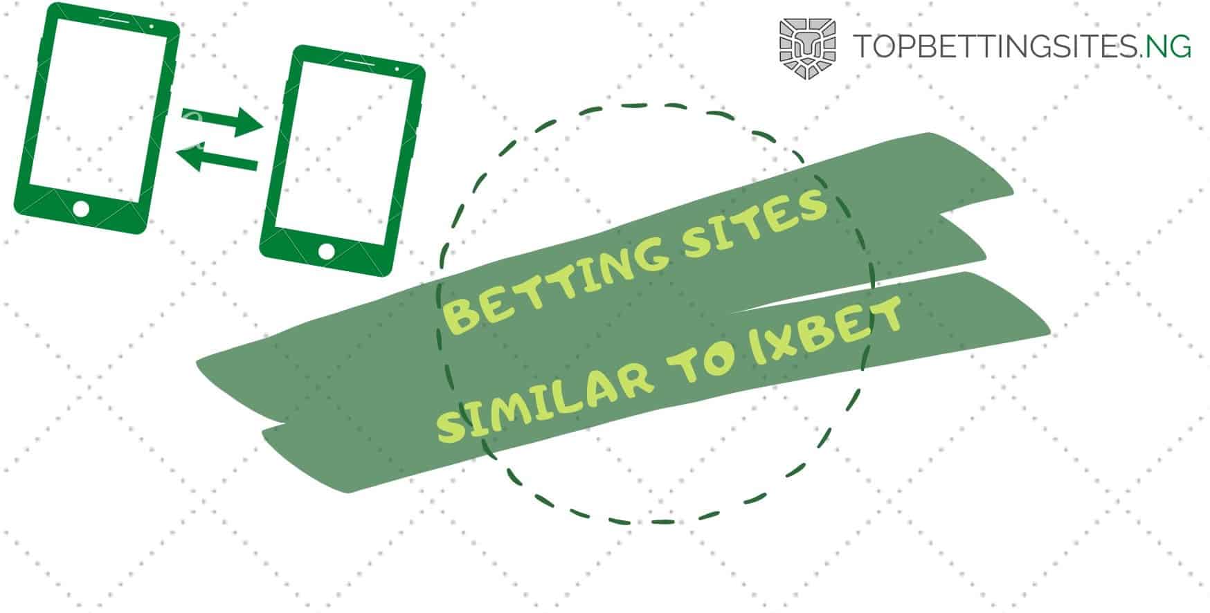 Sites Like 1xBet – Betting Sites for Nigerian Players