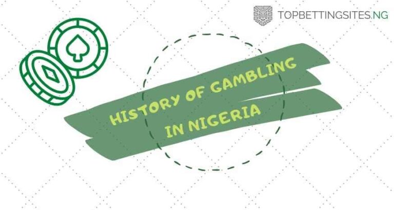 History of Gambling in Nigeria: a Century of Bets