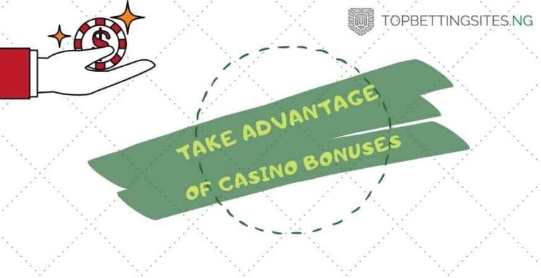 Tips to Take Advantage of Casino Bonuses in Nigeria
