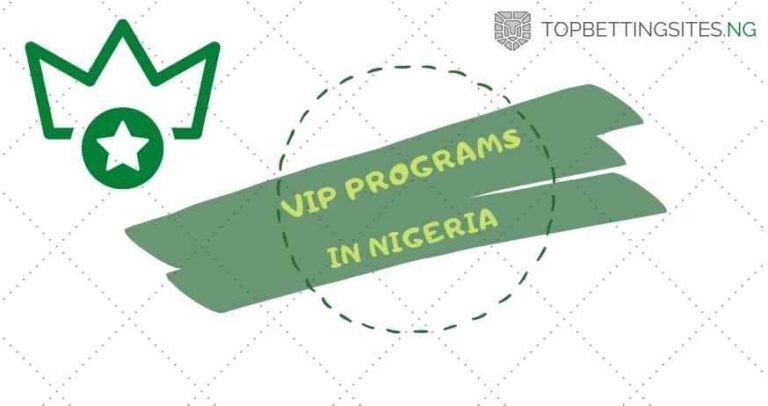 High Stakes and High Rewards: A Deep Dive into VIP Programs at Top Betting Sites in Nigeria