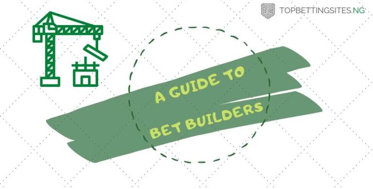 A Guide to Bet Builders: Understanding How They Work