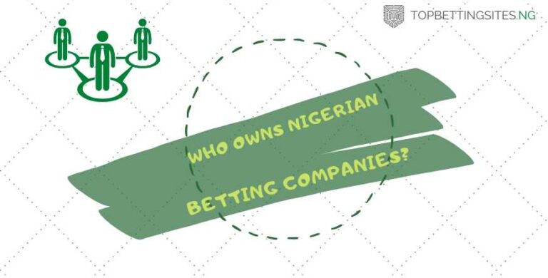 Owners of Top Betting Companies in Nigeria