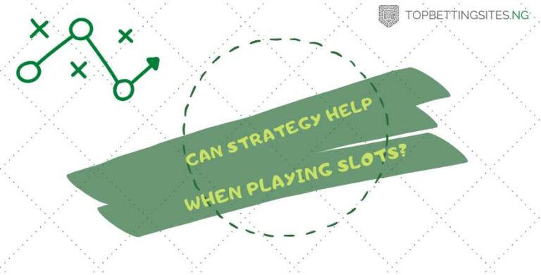 Can Strategy Help When Playing Slots?