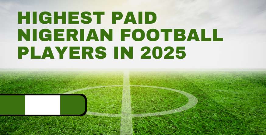 Highest Paid Nigerian Football Players in 2025