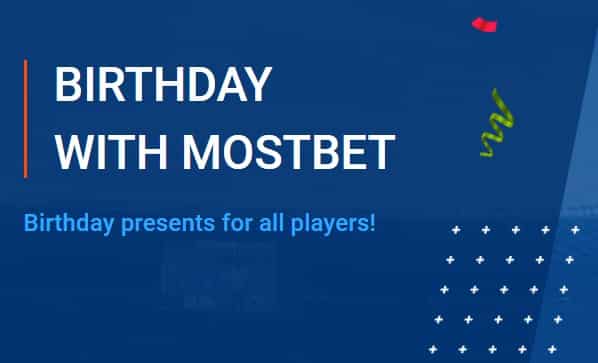 birthday bonus mostbet