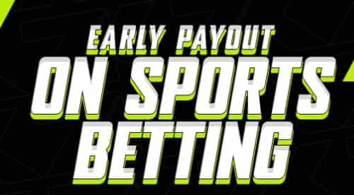 early payouts